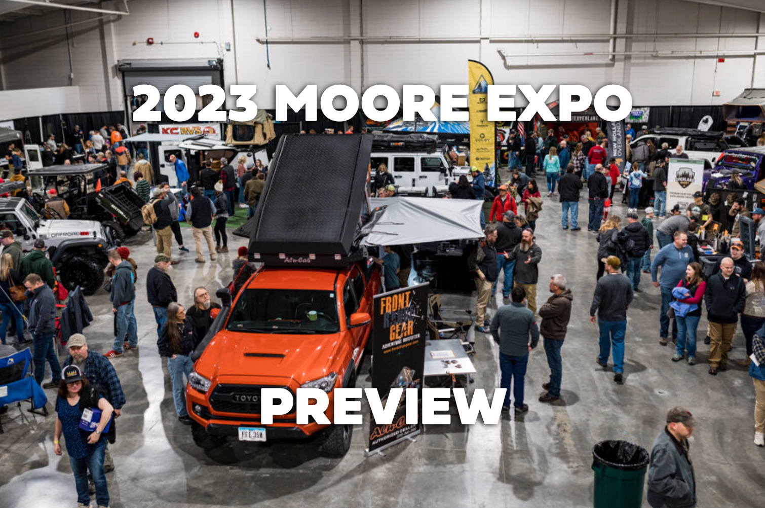 MOORE OVERLANDING AND OFFROAD EXPO // APRIL 2122, 2023 // OZARK